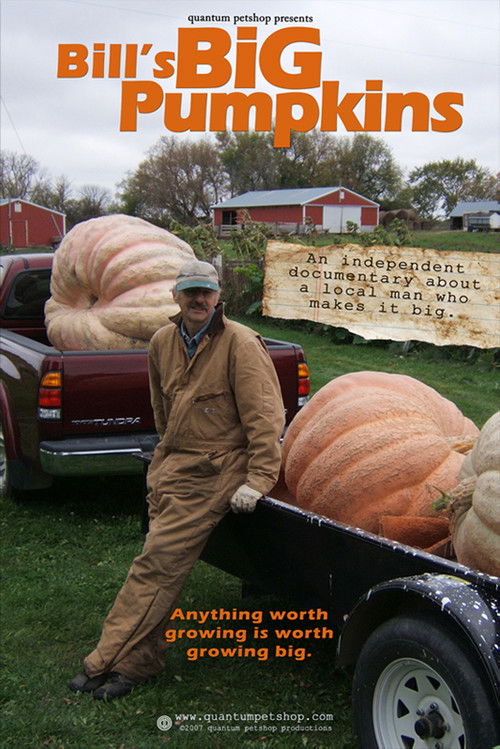 Bill's Big Pumpkins (2007) poster