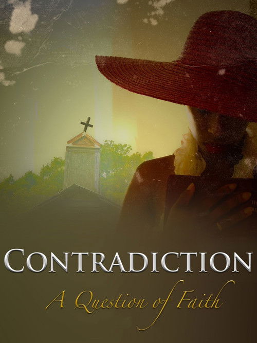 Contradiction: A Question of Faith (2013) poster