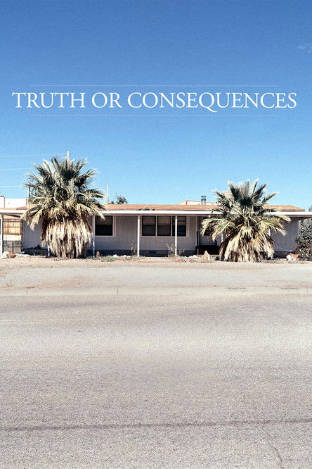 Truth or Consequences (2020) poster