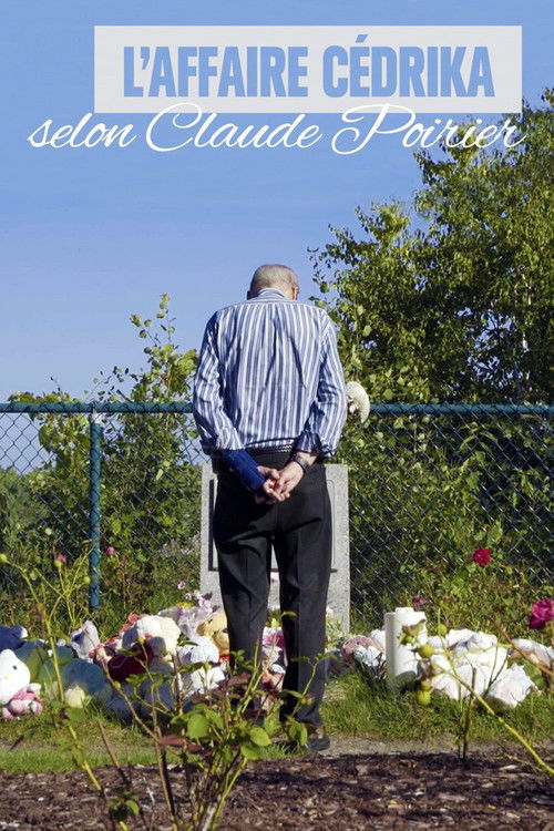 L’Affaire Cédrika, selon Claude Poirier (2016) poster