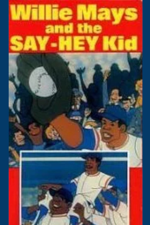 Willie Mays and the Say-Hey Kid (1972) poster