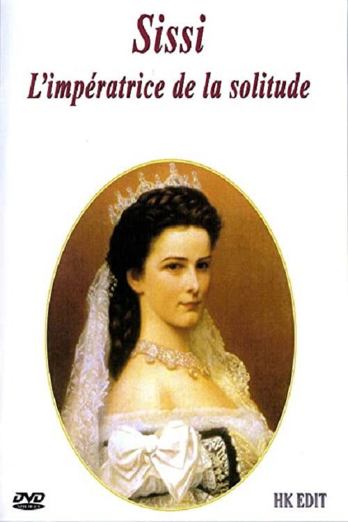 Sissi, L'impératrice de la solitude (1998) poster