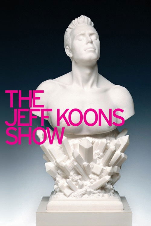 The Jeff Koons Show (2004) poster