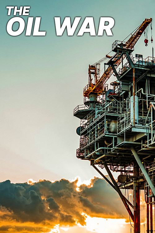 The Oil War (2020) poster