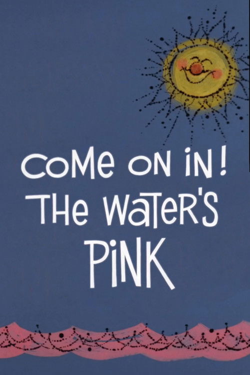 Come On In! The Water's Pink (1968) poster