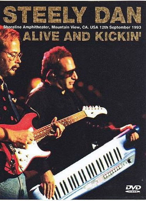 Steely Dan: Alive and Kickin' (1993) poster
