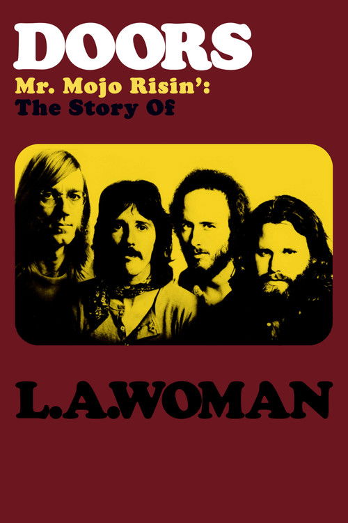 Doors: Mr. Mojo Risin' - The Story of L.A. Woman (2012) poster