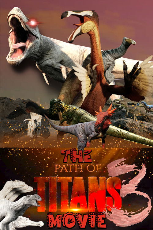 The Path of Titans Movie 3 - WAR FOR GONDWA (2025) poster