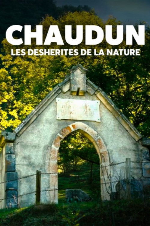 Chaudun, les déshérités de la nature (2024) poster