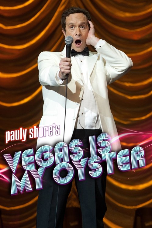 Pauly Shore's Vegas is My Oyster (2011) poster