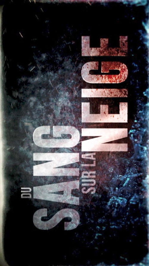 Du sang sur la neige (2013) poster