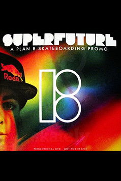 Superfuture (2008) poster
