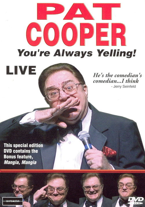 Pat Cooper: You're Always Yelling! (2003) poster