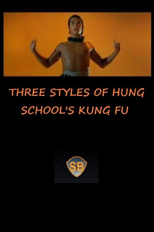Three Styles of Hung School's Kung Fu (1974) poster