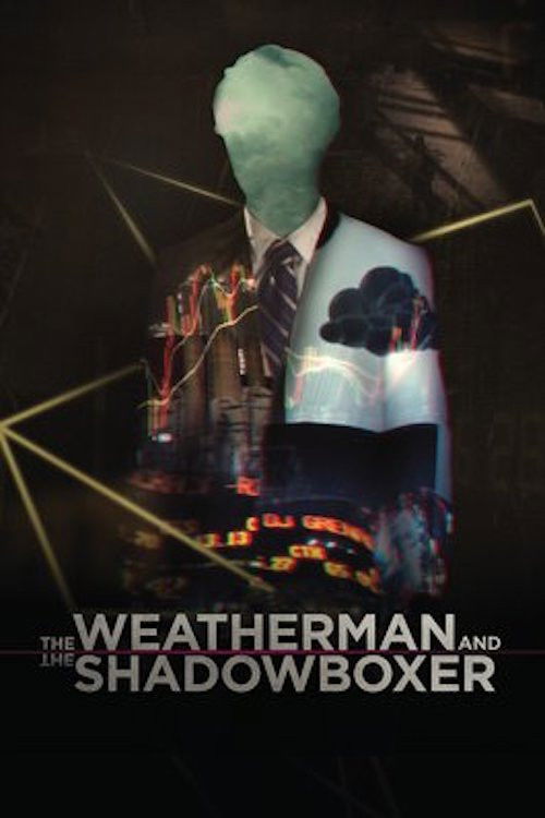 The Weatherman and the Shadowboxer (2014) poster