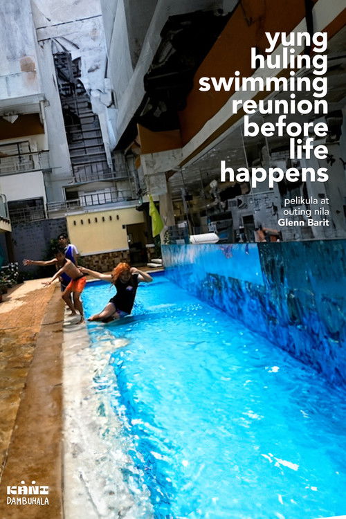 Yung Huling Swimming Reunion Before Life Happens (2024) poster