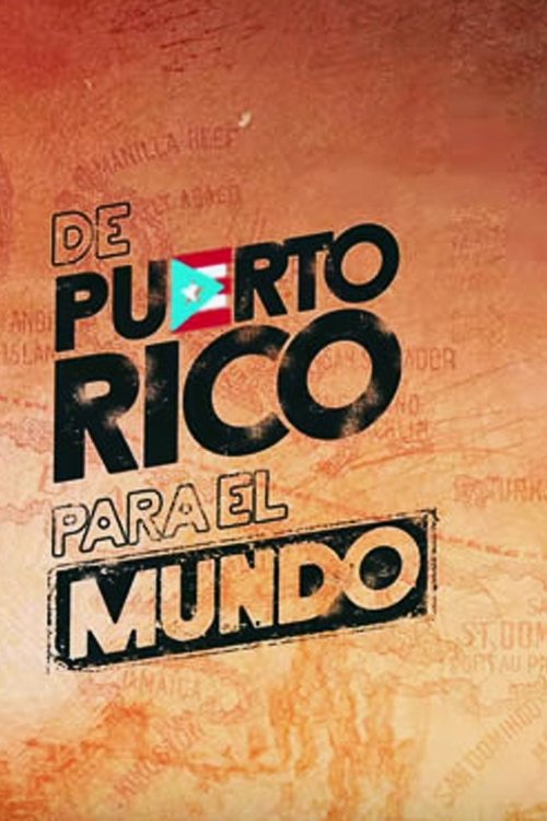 De Puerto Rico para el mundo (2016) poster
