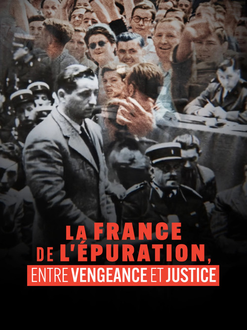 La France de l'épuration, entre vengeance et justice (2025) poster