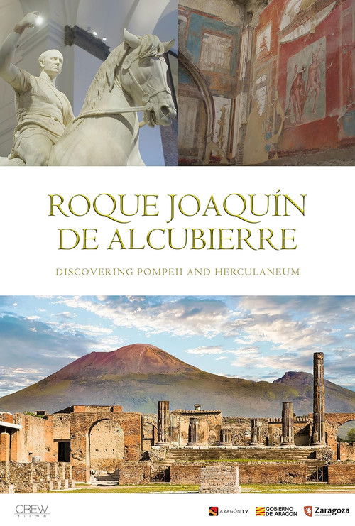 Descubriendo Pompeya y Herculano. El Legado de Roque Joaquín de Alcubierre (2025) poster