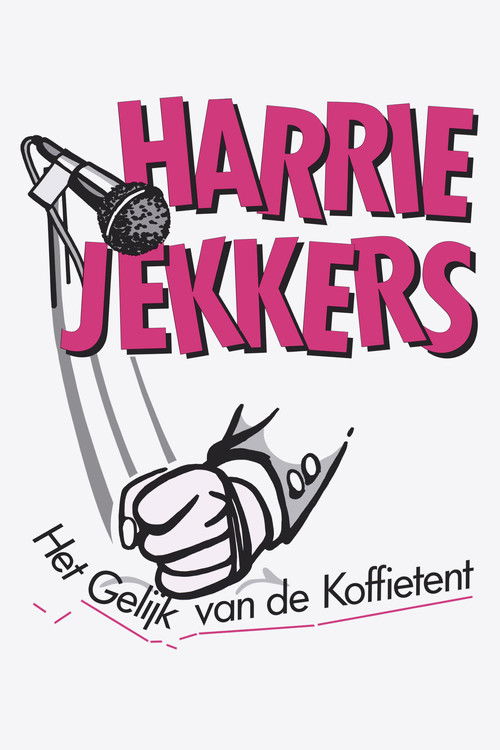 Harrie Jekkers: Het Gelijk van de Koffietent (1990) poster