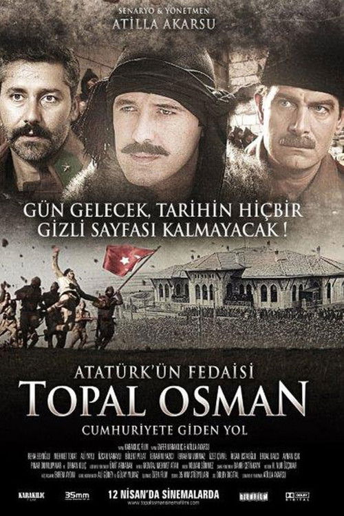 Atatürk'ün Fedaisi Topal Osman (2013) poster