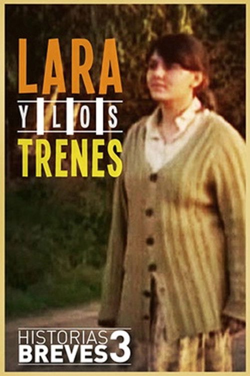 Lara y los trenes (1999) poster