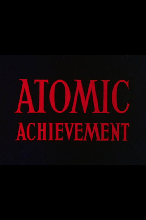 Atomic Achievement (1956) poster