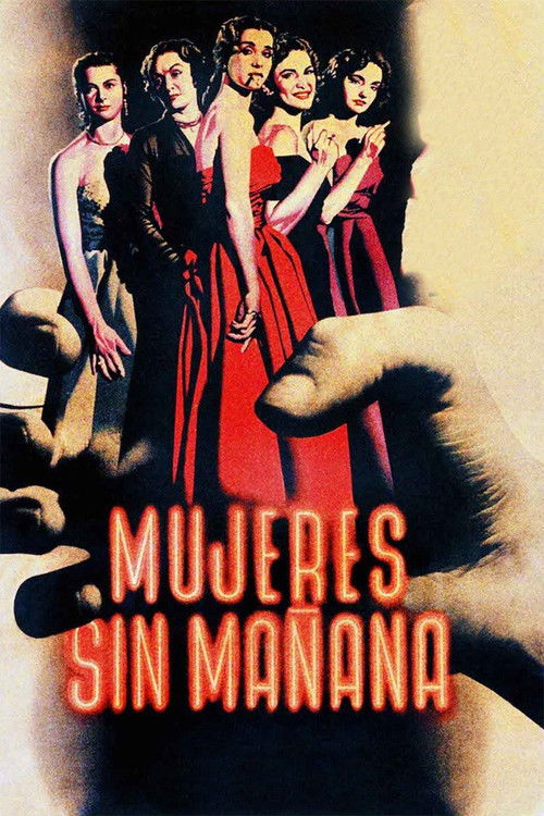Mujeres sin mañana (1951) poster