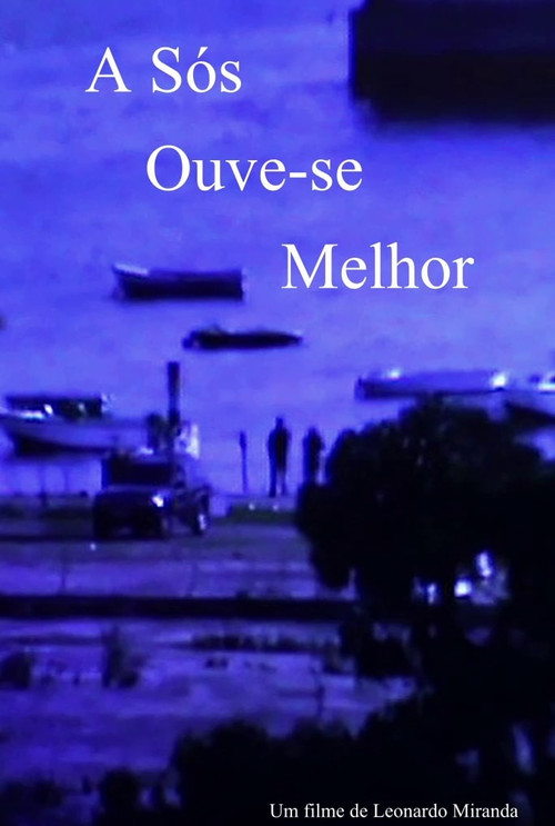 A Sós Ouve-se Melhor (2023) poster