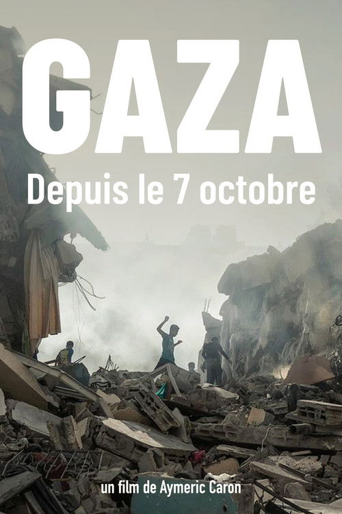 Gaza, Since October 7 (2024) poster