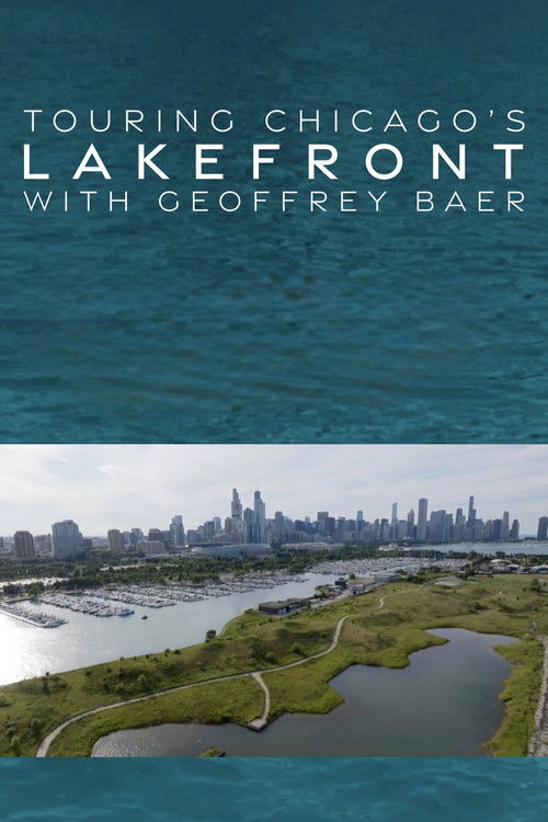 Touring the Lakefront with Geoffrey Baer (2025) poster