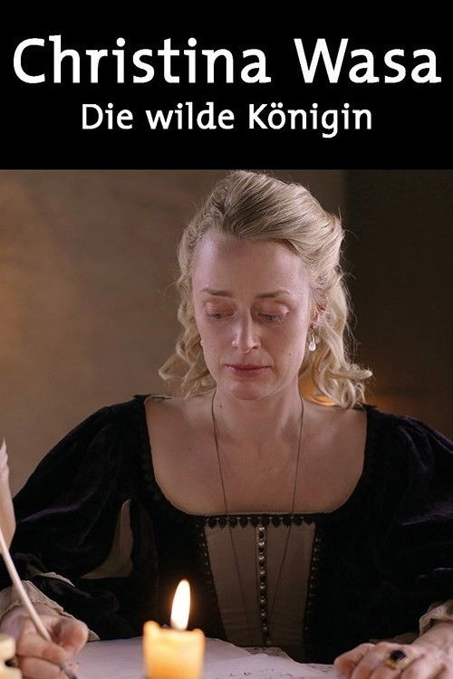 Kristina von Schweden - Die wilde Königin (2015) poster