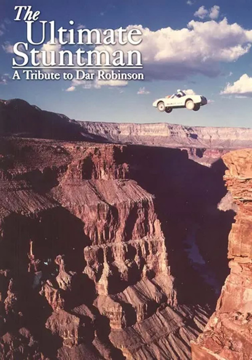 The Ultimate Stuntman: A Tribute to Dar Robinson (1987) poster