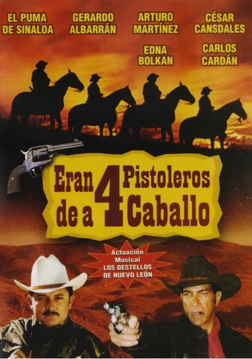 Eran 4 de caballo (2001) poster