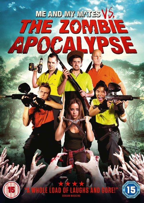 Me and My Mates vs. The Zombie Apocalypse (2015) poster