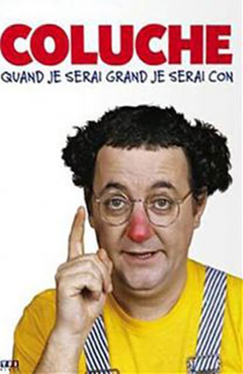Coluche - Quand je serai grand je serai con - Vol 2 (2013) poster