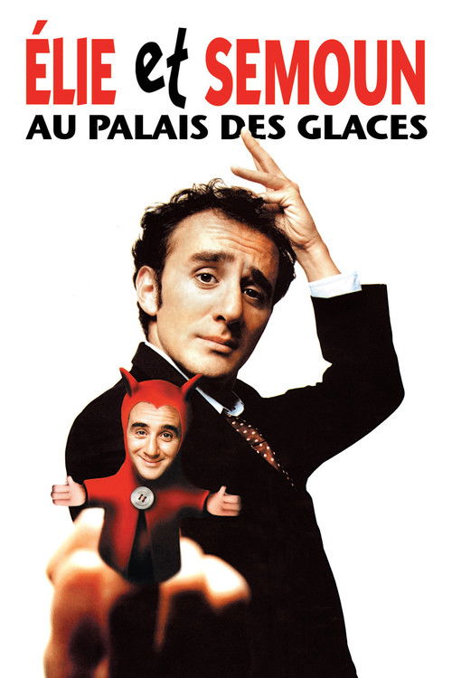 Elie Semoun - Elie et Semoun au Palais des Glaces (1999) poster