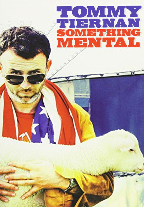 Tommy Tiernan: Something Mental (2008) poster