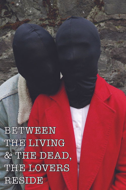 Between The Living & The Dead, The Lovers Reside (2026) poster