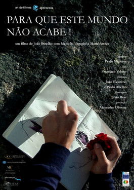 Para Que Este Mundo Não Acabe! (2009) poster