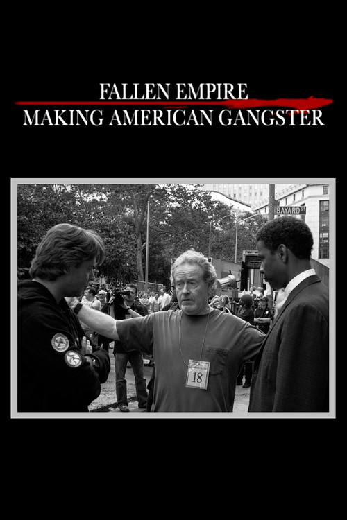 Fallen Empire: Making 'American Gangster' (2008) poster