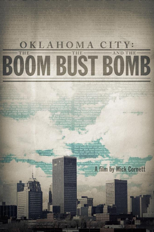 Oklahoma City: The Boom, the Bust and the Bomb (2016) poster