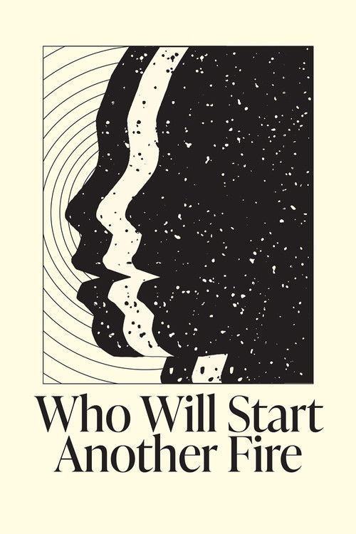 Who Will Start Another Fire (2021) poster