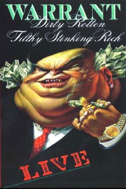 Warrant - Dirty Rotten Filthy Stinking Rich Live (1989) poster