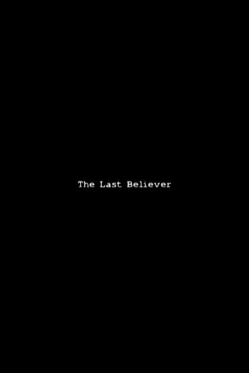 The Last Believer (2006) poster