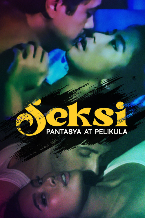 Seksi: Pantasya at Pelikula (2024) poster
