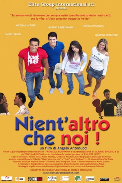 Nient'altro che noi (2009) poster