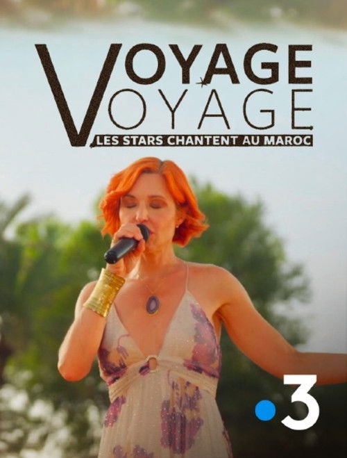 Voyage voyage, les stars chantent au Maroc (2026) poster