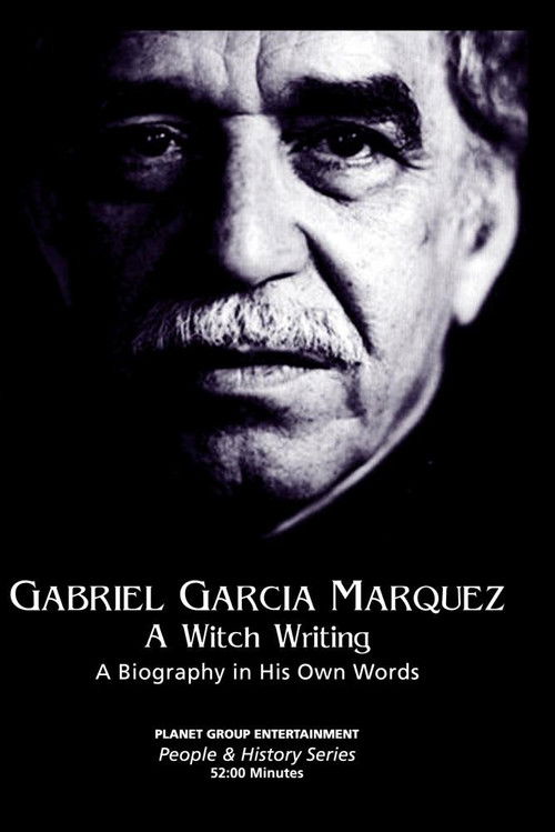 Gabriel García Márquez: A Witch Writing (1998) poster