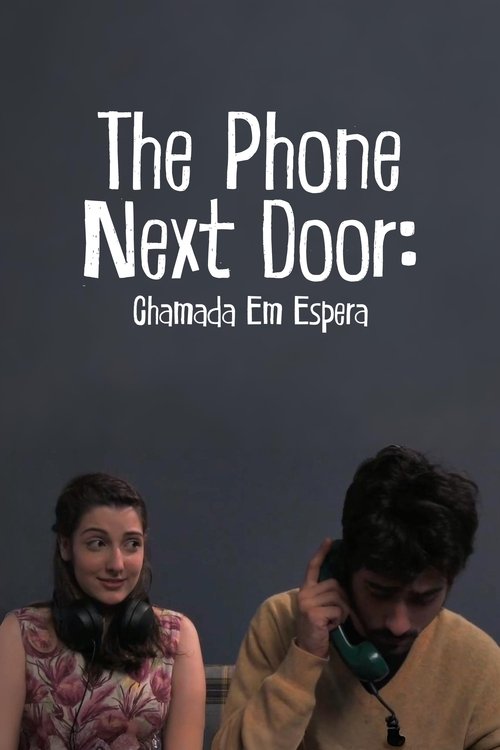 The Phone Next Door: Chamada em Espera (2008) poster